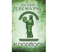 Bloodmoon (Sister Fidelma Mysteries Book 29): A captivating mystery set in Medieval Ireland
