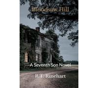 Bloodsaw Hill: A Seventh Son Novel: 1 (Mississippi's Seventh Son)