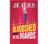 Bloodshed on the Boards: Another instalment in MILLION COPY BESTSELLER Judy Leigh's page-turning cosy mystery series (The Morwenna Mutton Mysteries, 2)