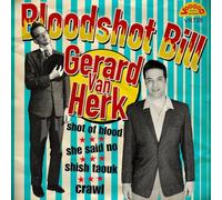 Bloodshot Bill & Gerard Van Herk - Shot of Blood Ep [VINYL]