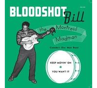 BLOODSHOT BILL - Keep Movin' On [VINYL]