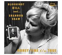 Bloodshot Bill & Shannon Shaw - Honey Time [7" VINYL] [VINYL]