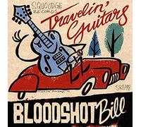 BLOODSHOT BILL - Travelin' Guitars 45/rpm/ep/ps