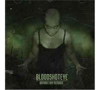 Bloodshoteye - Without Any Remorse