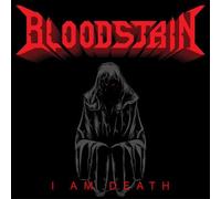 BLOODSTAIN - I AM DEATH (DIGIPACK)
