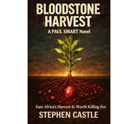 Bloodstone Harvest: Step into the fields. The harvest has already begun.: 2 (The Borderlands Series)
