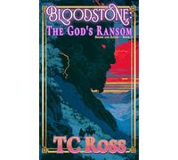 Bloodstone: The God's Ransom: Boons and Banes, Book 2