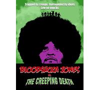 Bloodsucka Jones vs. The Creeping Death