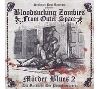 Bloodsucking Zombies from Outer Space - Mörder Blues 2