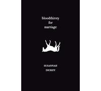 bloodthirsty for marriage