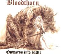 Bloodthorn - Onwards Into Battle