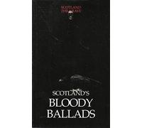 Bloody Ballads: v. 3 (Scotland the Grave)