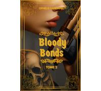 Bloody Bonds Tome 2
