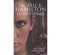 Bloody Bones: An Anita Blake, Vampire Hunter Novel