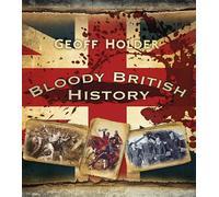 Bloody British History: Britain