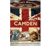 Bloody British History: Camden