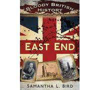 Bloody British History: East End