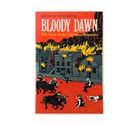 Bloody Dawn: The Story of the Lawrence Massacre