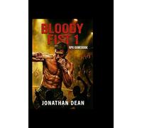 BLOODY FIST 1: RPG TOURNAMENT GAMEBOOK