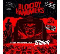 Bloody Hammers - Songs Of Unspeakable Terror