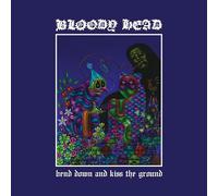Bloody Head - Bend Down And Kiss The Ground [VINYL]