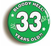 BLOODY HELL BIRTHDAY BADGE BUTTON PIN (Size is 2inch/50mm diameter) (33)