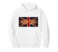 Bloody Hell for Anglophiles | Funny UK British Slang Pullover Hoodie
