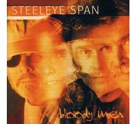 Bloody Men by Steeleye Span (2007-03-13)