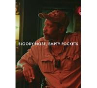 Bloody Nose, Empty Pockets