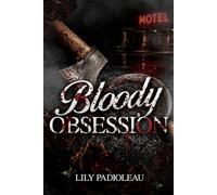 Bloody Obsession: Killer romance en français