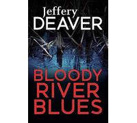 Bloody River Blues (Location Scout thrillers)