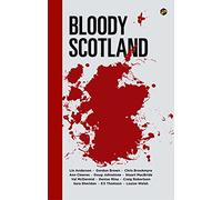 Bloody Scotland: Winner of the CWA Short Story Dagger