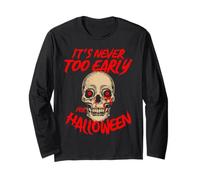 Bloody Skull It's Never Too Late for Halloween Long Sleeve T-Shirt