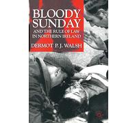 Bloody Sunday and the Rule of Law in Northern Ireland