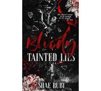 Bloody Tainted Lies: A Dark Mafia Romance