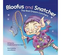 Bloofus and Snatcher the Bad Dream Catchers