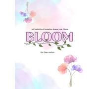 Bloom: A Christian Coloring Book for Girls (Bloom & Beyond)