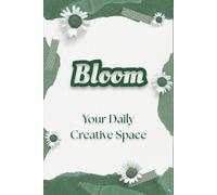 Bloom: A Creative Space for Thoughts, Dreams, and Sketches: 6x9 Aesthetic Blank Journal with Cream Paper - Minimalist Sage Daisy Notebook for ... Writing Pad for Aesthetic Stationery Lovers