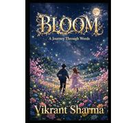 Bloom: A Journey Through Words