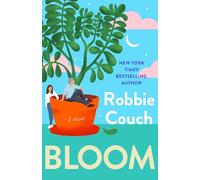 Bloom: A Novel