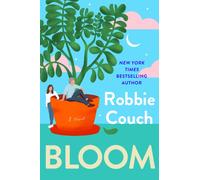 Bloom : A Novel