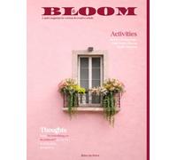 BLOOM: A quiet magazine for curious & creative minds