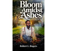 Bloom Amidst the Ashes: A Self-Help Journal To Growth & Healing