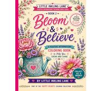 Bloom and Believe: A Positive Affirmations Coloring Book for Adults & Teens (Happy Hearts Coloring Collection)