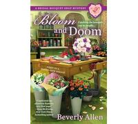 Bloom and Doom: 1 (Bridal Bouquet Shop Mystery)