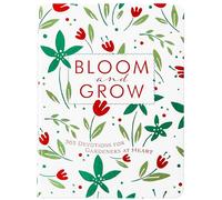 Bloom and Grow: 365 Devotions for Gardeners at Heart