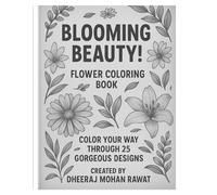 Bloom and Relax: A Beautiful Flower Coloring Book for All Ages
