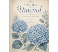 Bloom And Unwind