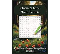 Bloom & Bark Word Search Puzzle Book: Word Searches with Easy to Read Print about Plants, Trees, Flowers, Nature and more | 6x9 inches, 104 pages | 52 puzzles...Gift for Nature Lovers