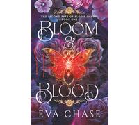 Bloom & Blood: 1 (The Second Fate of Elodie Devine)